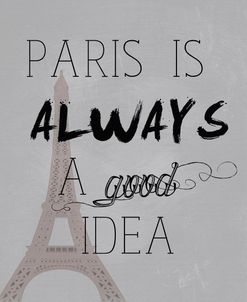 Paris Is Always a Good Idea