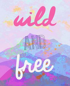 Wild And Free