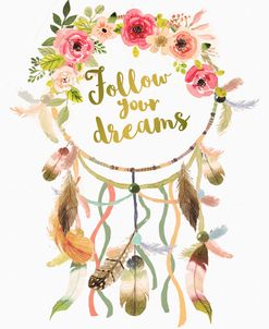 Dreamcatcher Follow Your Dreams