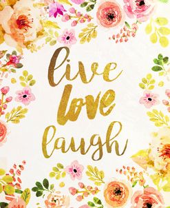 Live Love Laugh