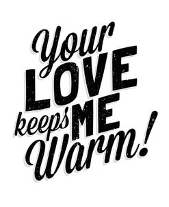 Your Love Keeps Me Warm Classic