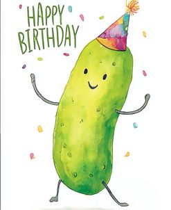 Happy Bday Pickle