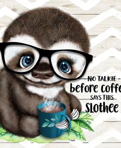 No Talkie Coffee Slothee