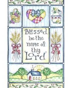 Blessed Be The Name Of Thy Lord