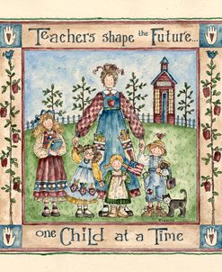 Teachers Shape The Future