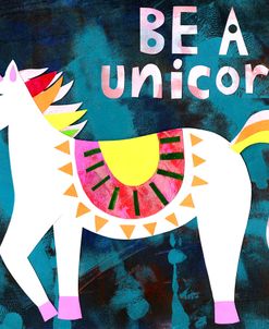 Be a Unicorn