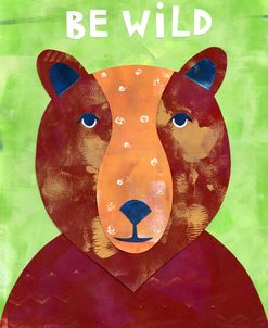Be Wild Brown Bear