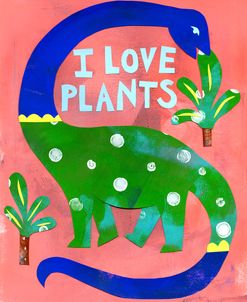 Dinosaur I Love Plants