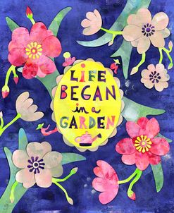 Life Began in a Garden