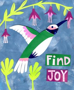 Hummingbird Find Joy