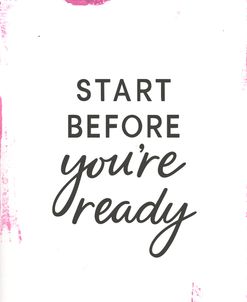 Start Before Ready