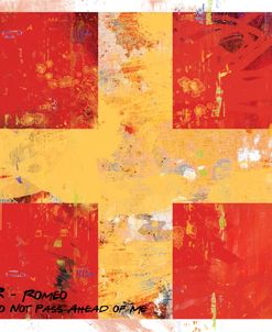 R – Romeo, Do Not Pass Ahead Of Me