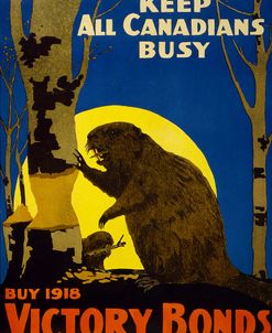 Keep All Canadians Busy, 1918 Victory Bonds