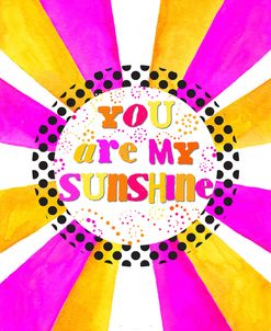 Watercolour Neon 1 – You Are My Sunshine