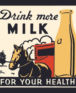 Drink More Milk For Your Health