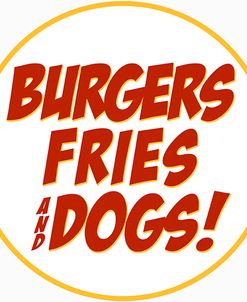 Burgers Fries Dogs