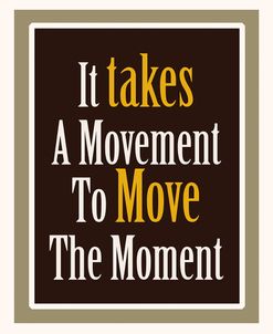 Move The Moment Word Art