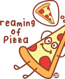 Dreaming Of Pizza