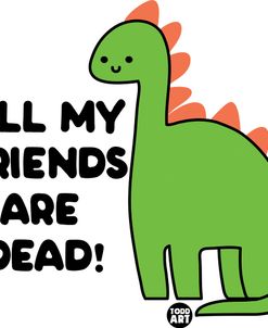 All My Friends Are Dead2