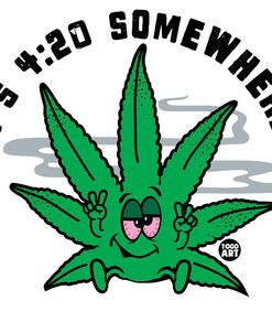 Its 420 Somehwere
