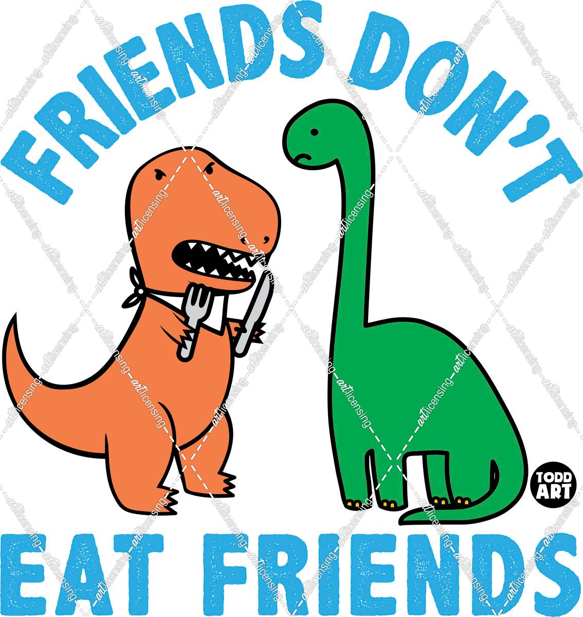 Friends Dont Eat Friends Dinos