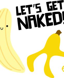 Get Naked Banana