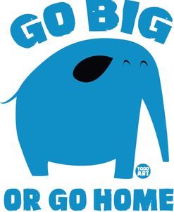Go Big Go Home Elephant