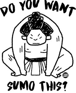 Do You Want Sumo This