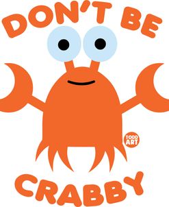 Dont Be Crabby