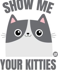 Show Me Your Kitties Cat