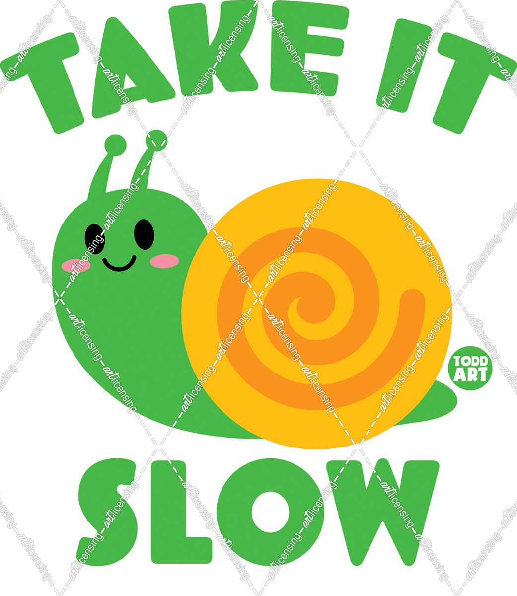 Take It Slow Snail