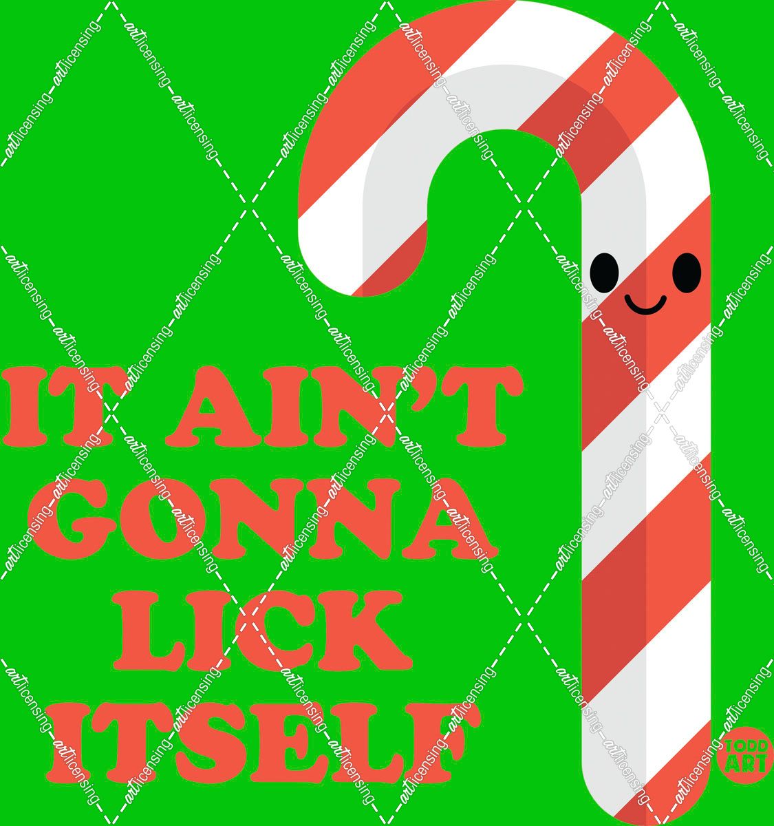 Aint Lick Itself Candy Cane