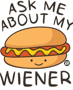 Ask About My Wiener