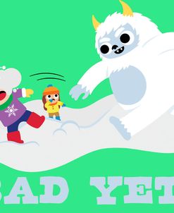 Bad Yeti Snowball Fight