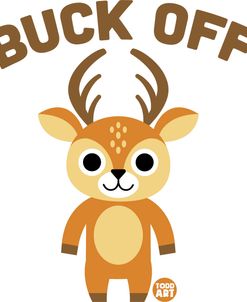 Buck Off Cute Deer