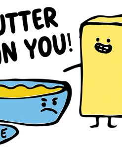 Butter Than You