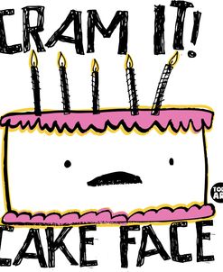 Cram It Cake Face