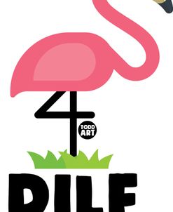 Dilf Flamingos