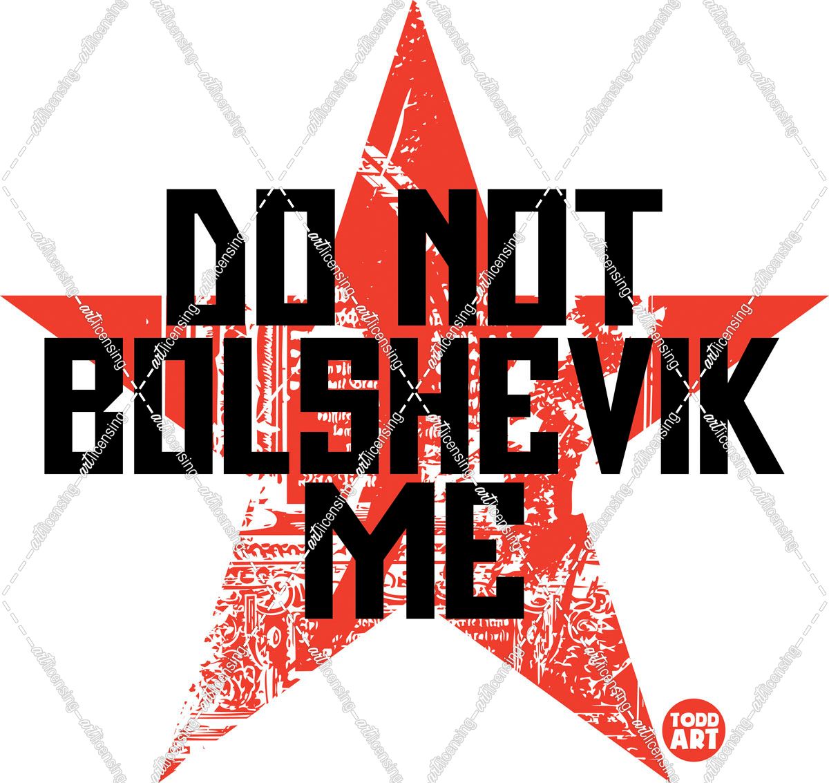Do Not Bolshevik Me