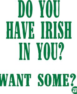 Do You Have Irish In You