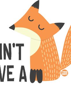 Dont Give A Fox