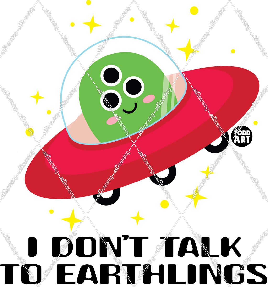 Dont Talk To Earlings Alien