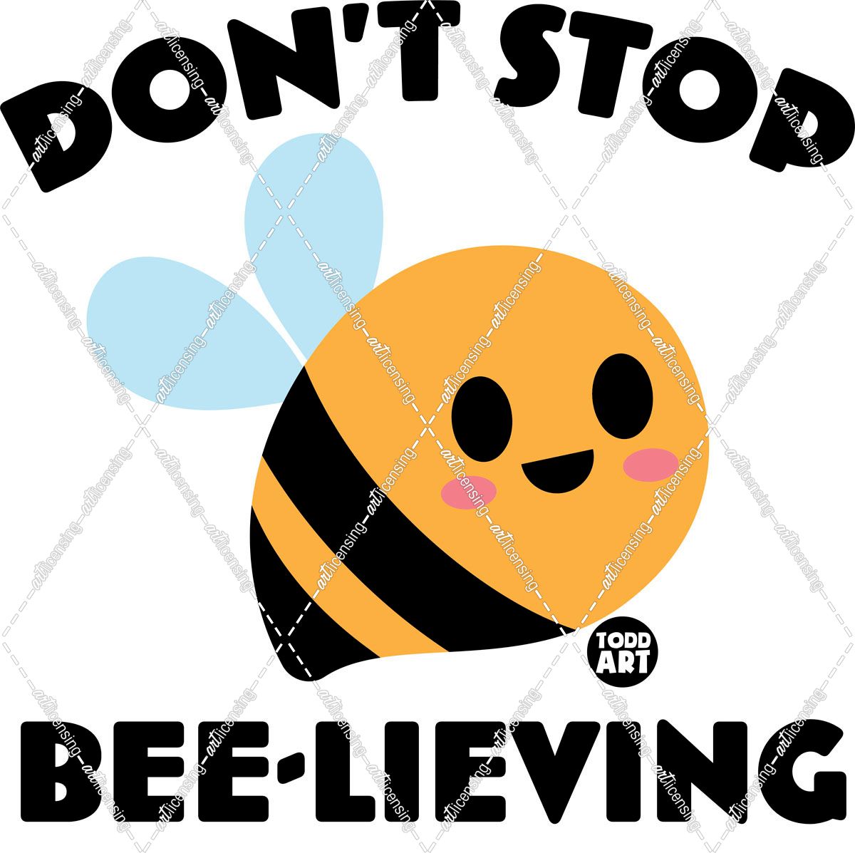 Dont Stop Bee Lieving