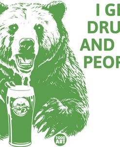 Get Drunk Kill People Bear