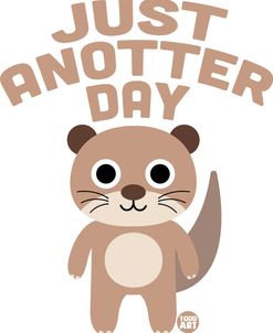Just Anotter Day