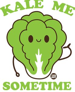 Kale Me Sometime