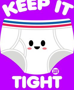 Keep It Tight Underwear