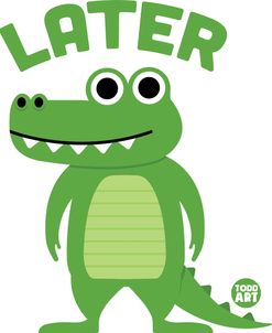 Later Gator Gator