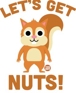 Lets Get Nuts Squirrel