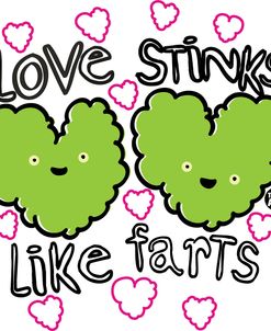 Love Stinks Like Farts